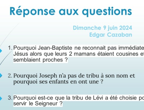 Réponse aux questions : Jean-Baptiste, Les tribus : Joseph, celle de Lévi.