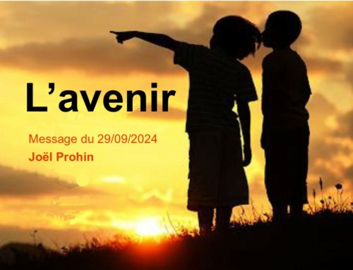 L’ avenir – message du dimanche 29 septembre 2024.